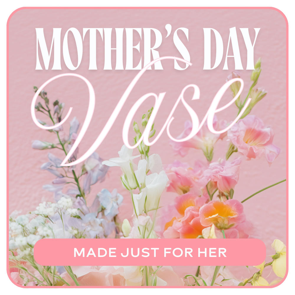 Florist's Choice Mother's Day Arrangement